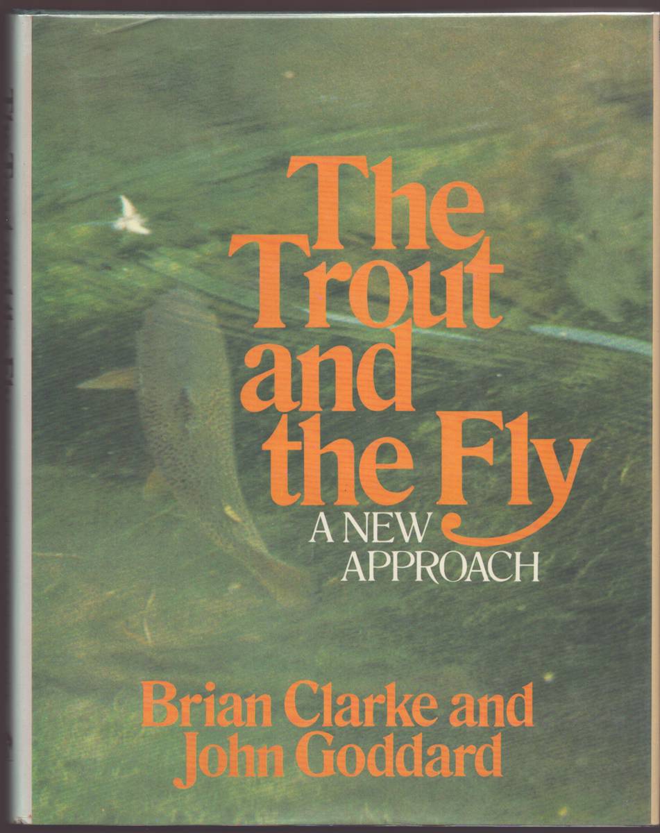 Image for THE TROUT AND THE FLY A New Approach THE TROUT AND THE FLY A New Approach