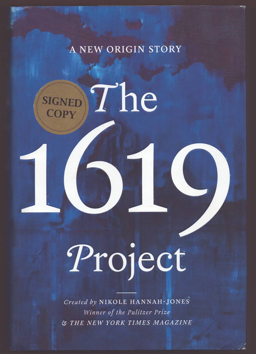 THE 1619 PROJECT A New Origin Story (Signed)
