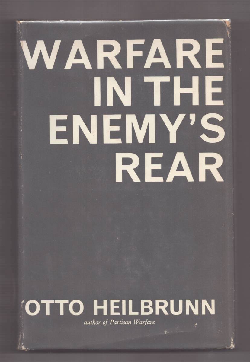 WARFARE IN THE ENEMY'S REAR Forewar by General Sir John Winthrop Hackett