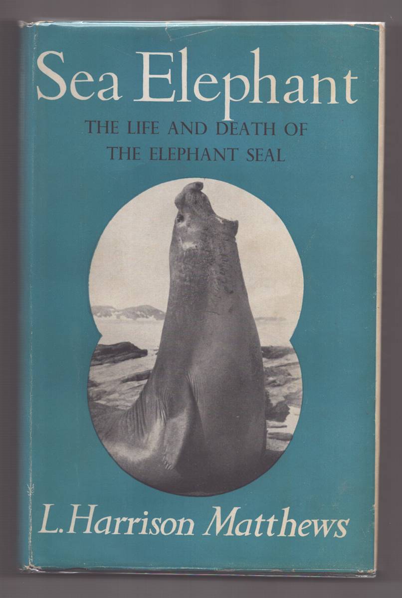 SEA ELEPHANT The Life and Death of the Elephant Seal