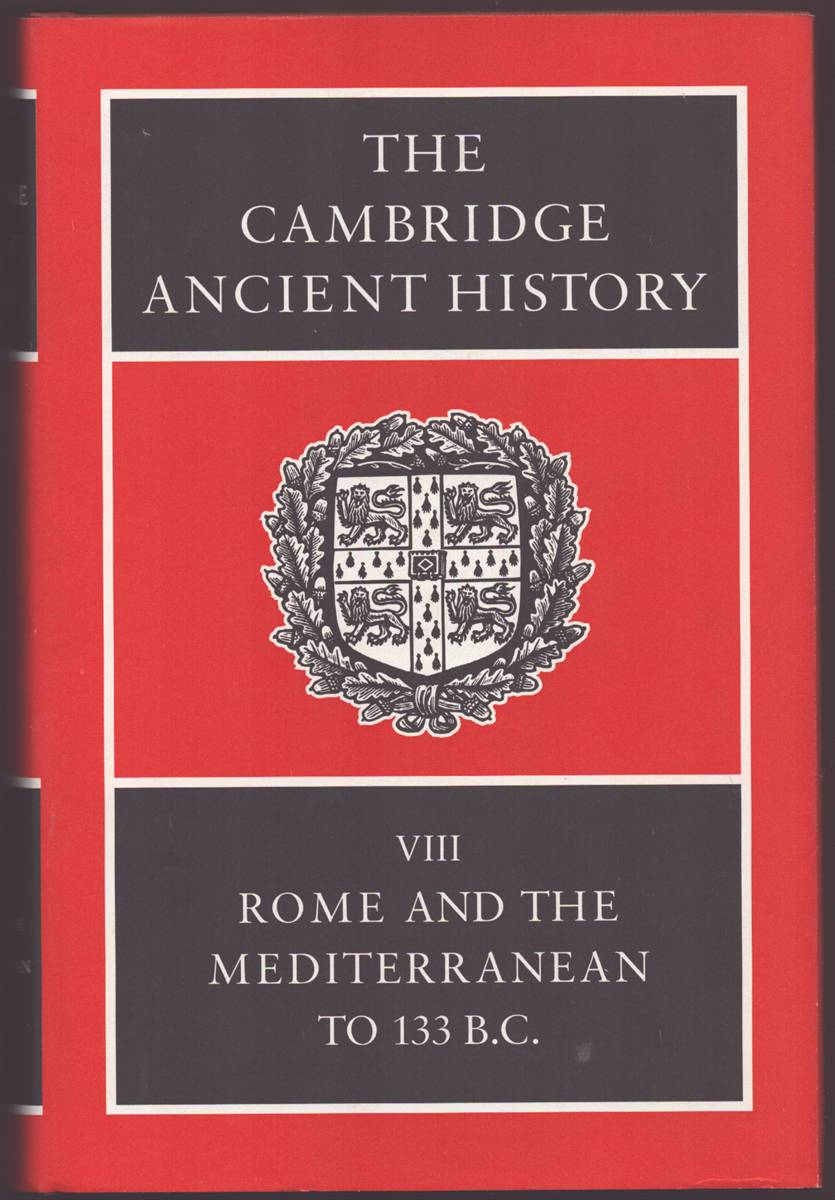 THE CAMBRIDGE ANCIENT HISTORY VOLUME VIII Rome and the Mediterranean to 133 B. C.