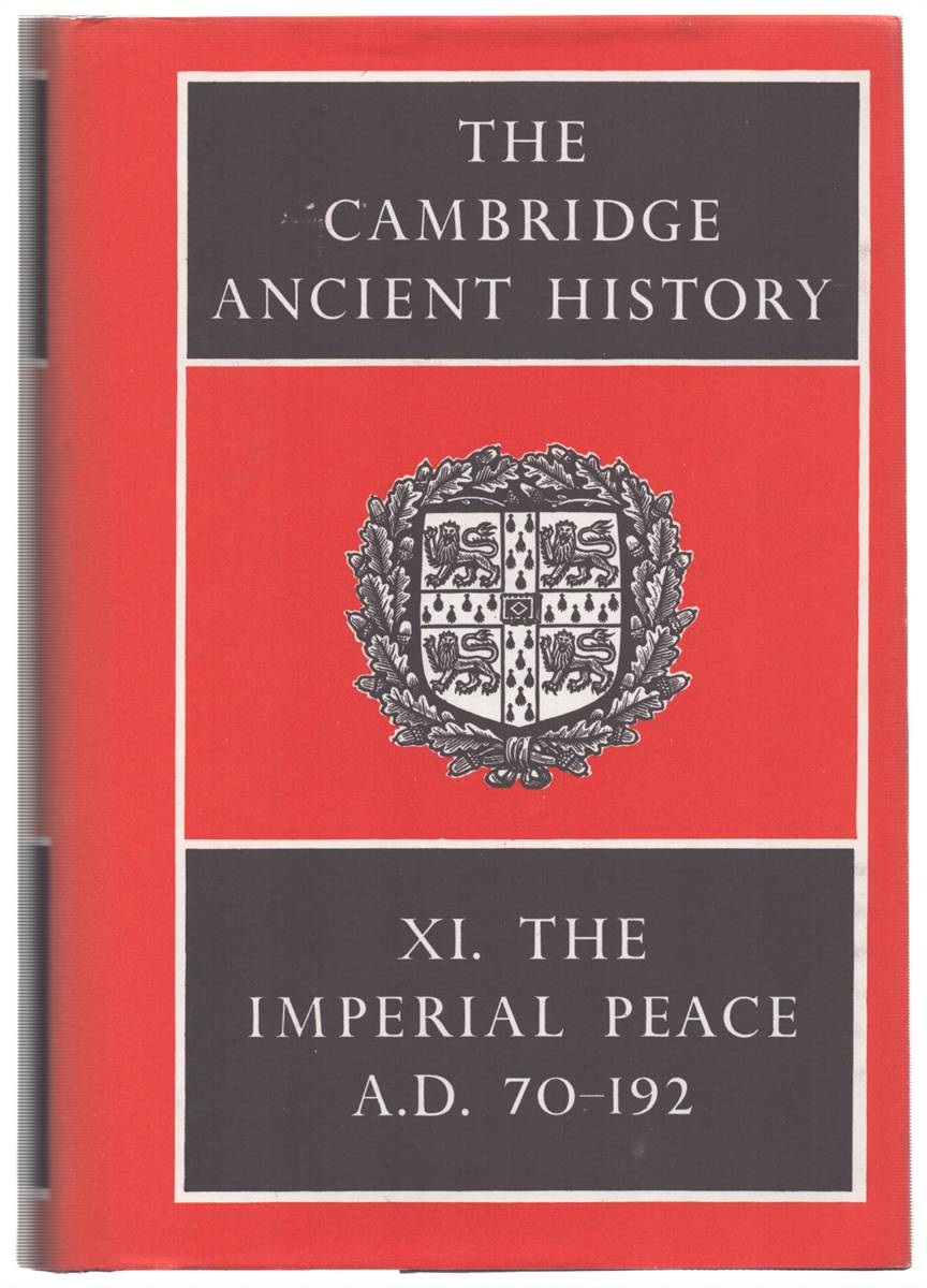 THE CAMBRIDGE ANCIENT HISTORY VOLUME XI The Imperial Peace A. D. 70192