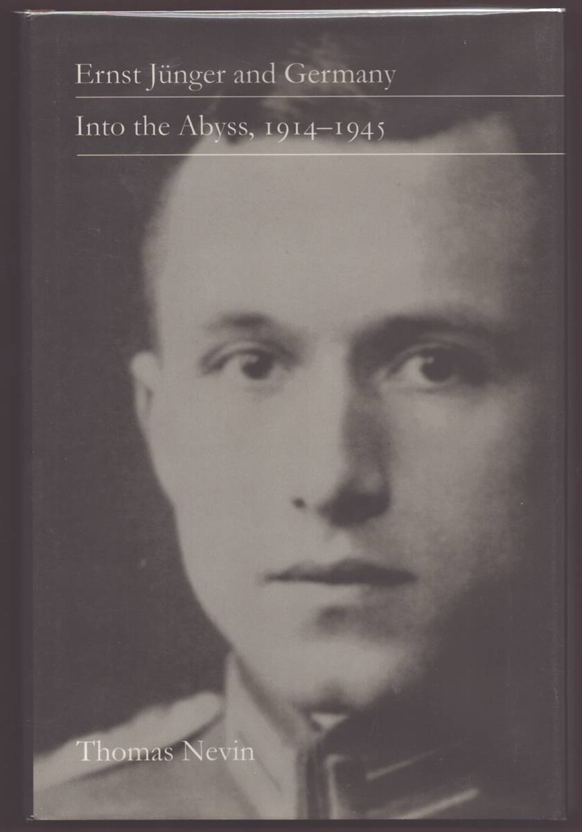 ERNST JNGER AND GERMANY Into the Abyss, 1914-1945