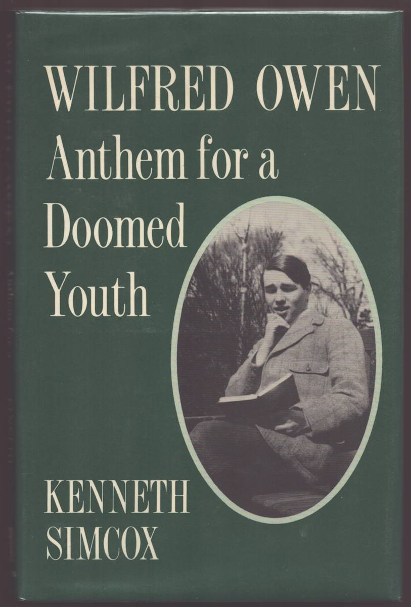 WILFRED OWEN Anthem for a Doomed Youth