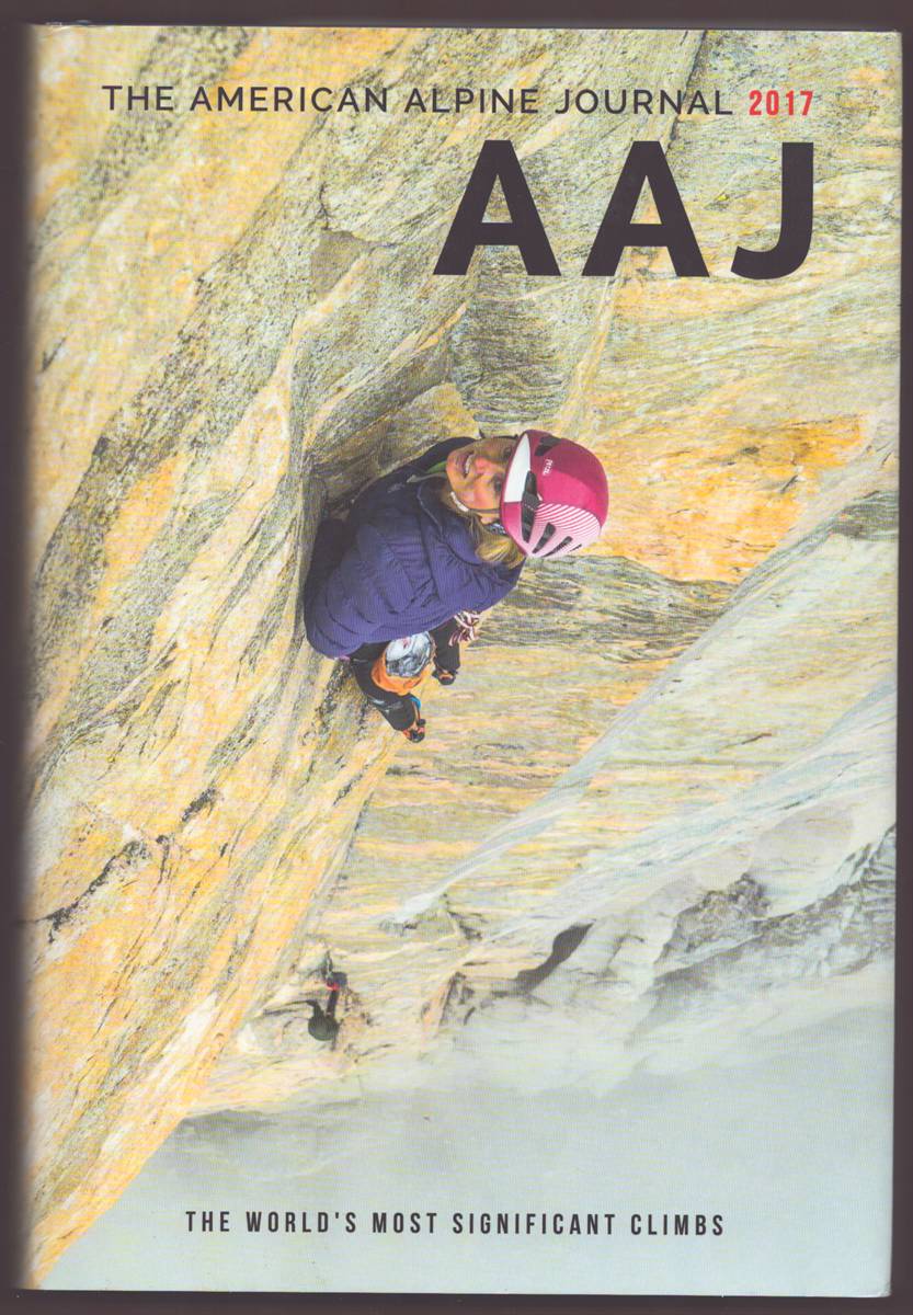 THE AMERICAN ALPINE JOURNAL 2017 (Signed by Jeff Lowe)