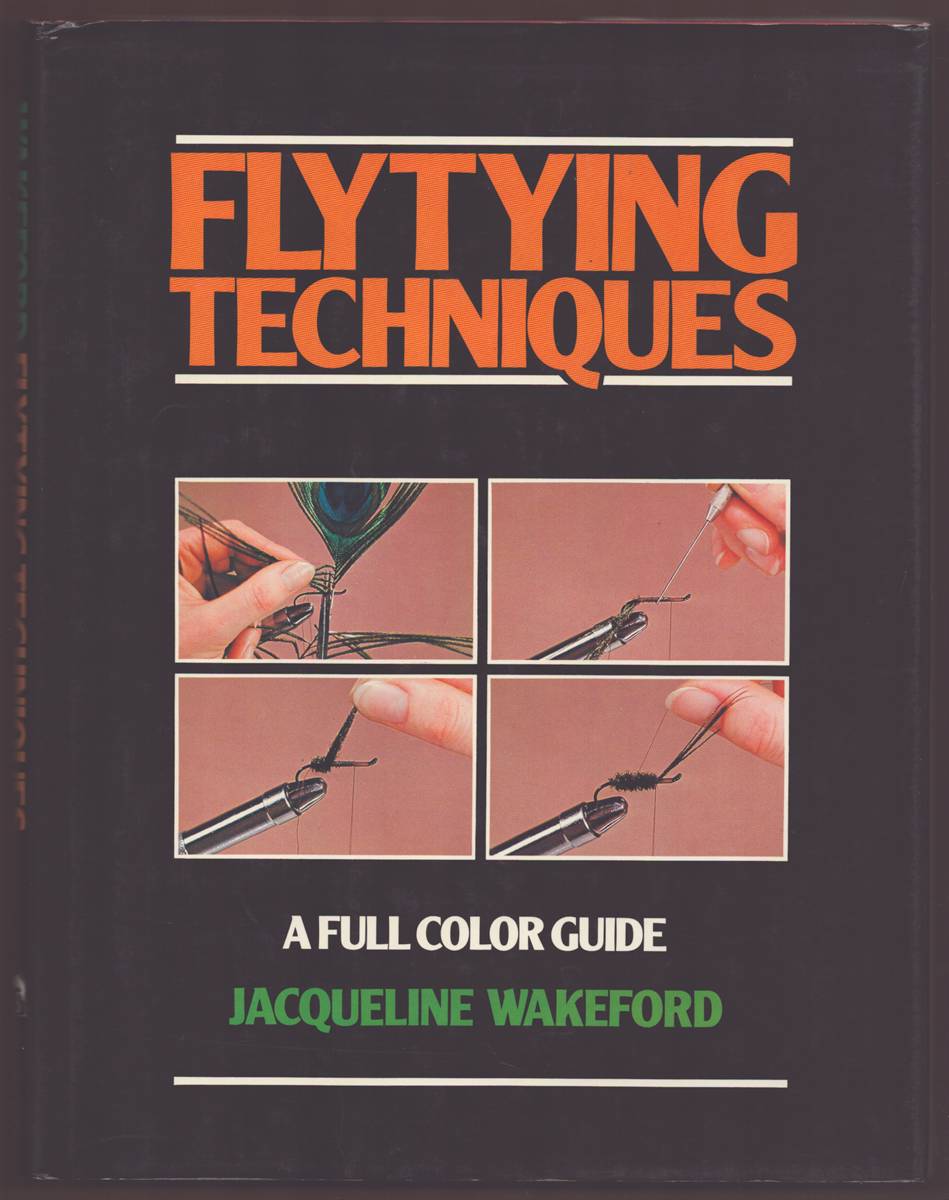 FLYTYING TECHNIQUES A Full Color Guide