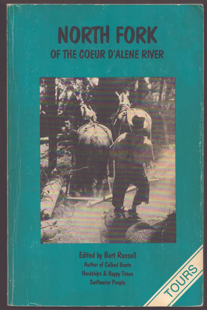 NORTH FORK OF THE COEUR D'ALENE RIVER Lives of Old Timers (Signed)