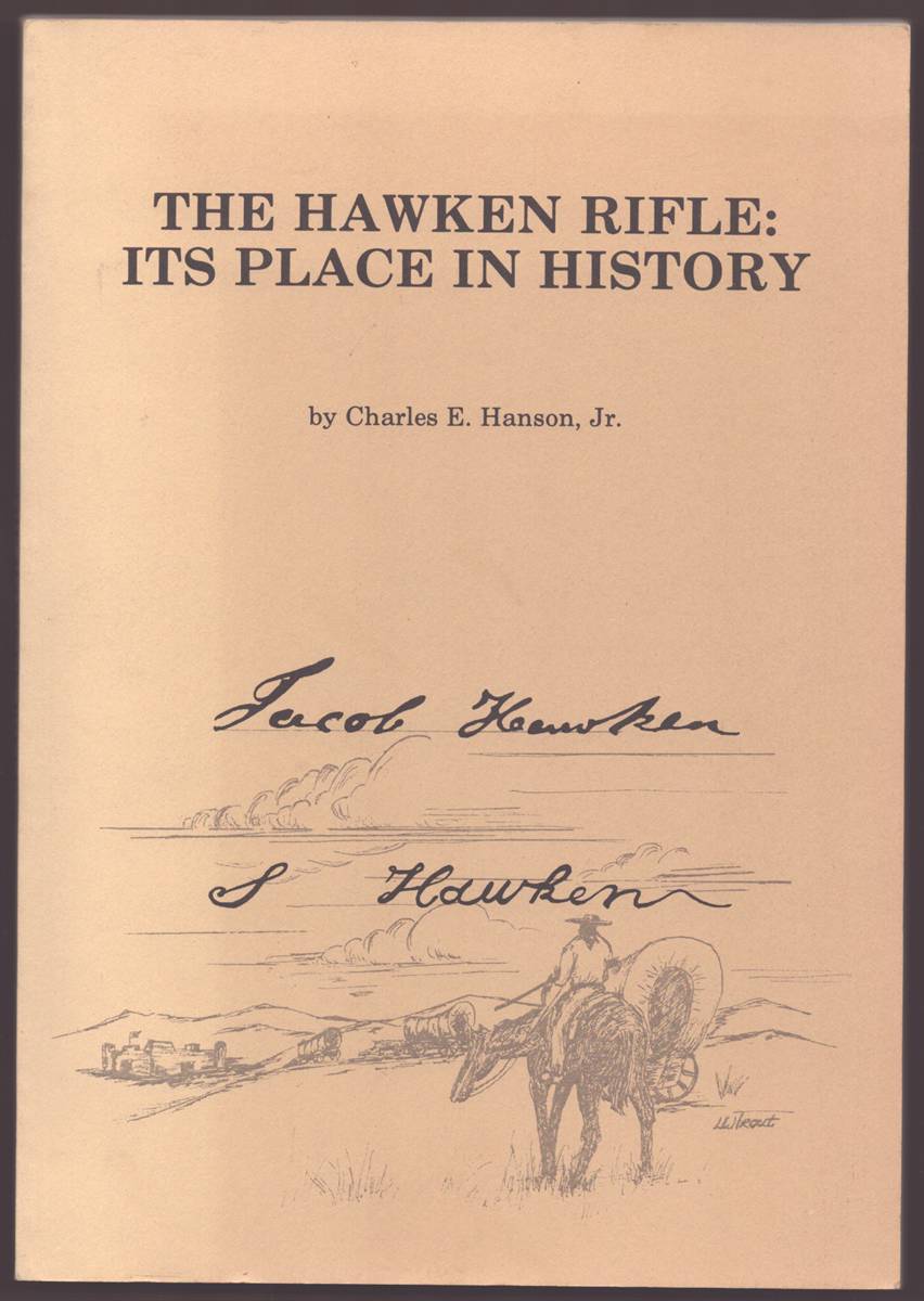 THE HAWKEN RIFLE: Its Place in History