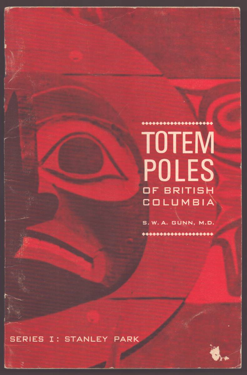 THE TOTEM POLES IN STANLEY PARK VANCOUVER, B.C. Totem Poles of British Columbia, Canada Series I