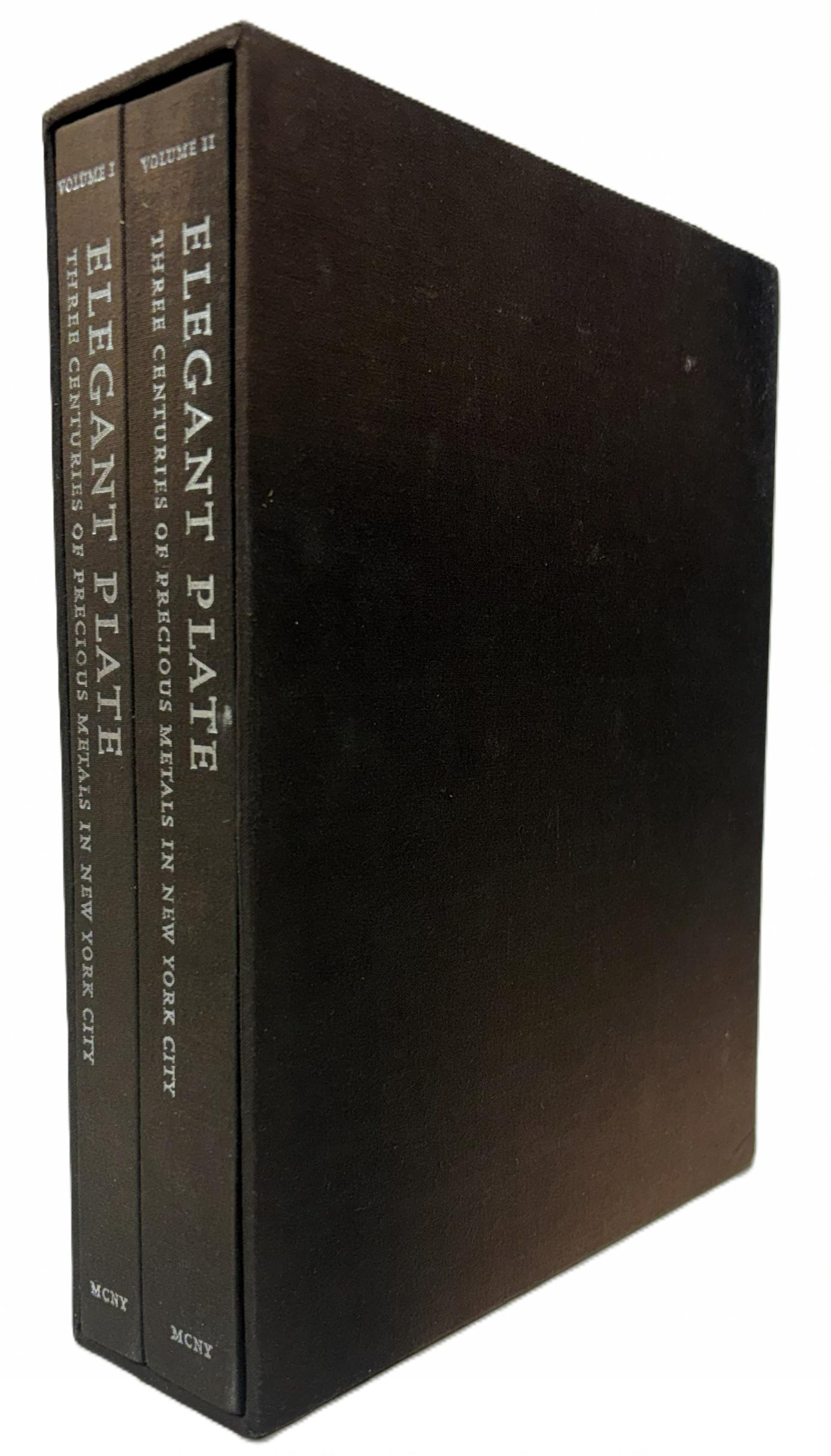 Image for ELEGANT PLATE (2 VOLUMES COMPLETE IN SLIPCASE) Three Centuries of Precious Metals in New York City ELEGANT PLATE (2 VOLUMES COMPLETE IN SLIPCASE) Three Centuries of Precious Metals in New York City