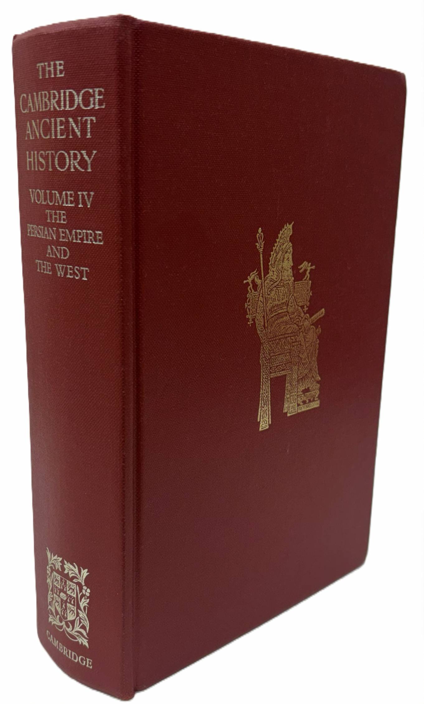 Image for THE CAMBRIDGE ANCIENT HISTORY VOLUME 4, THE PERSIAN EMPIRE AND THE WEST THE CAMBRIDGE ANCIENT HISTORY VOLUME 4, THE PERSIAN EMPIRE AND THE WEST
