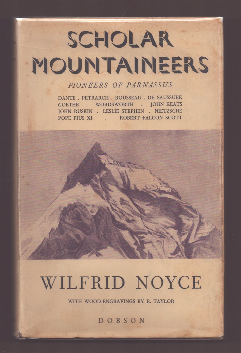 SCHOLAR MOUNTAINEERS: PIONEERS OF PARNASSUS With Wood-Engravings by R. Taylor