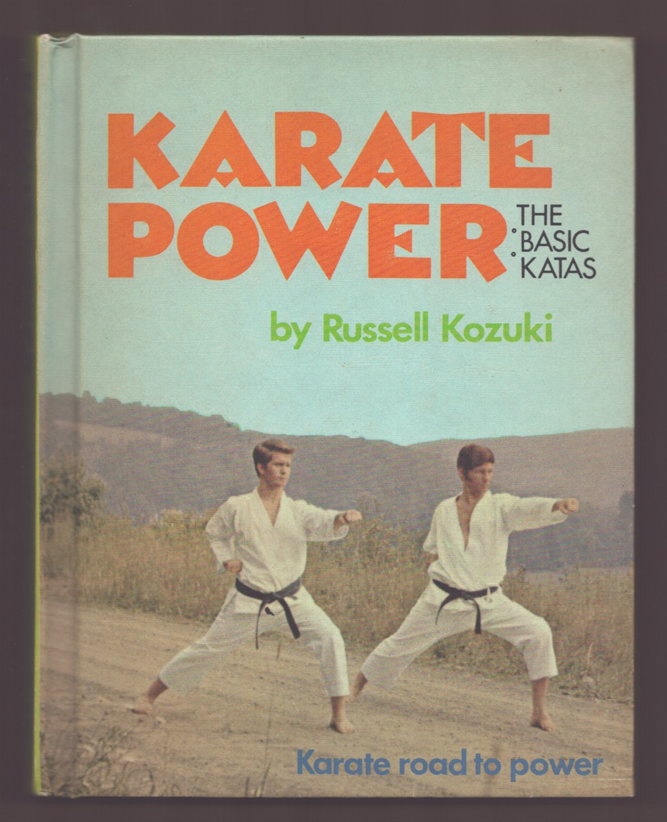 Image for KARATE POWER: THE BASIC KATAS Karate Road to Power KARATE POWER: THE BASIC KATAS Karate Road to Power