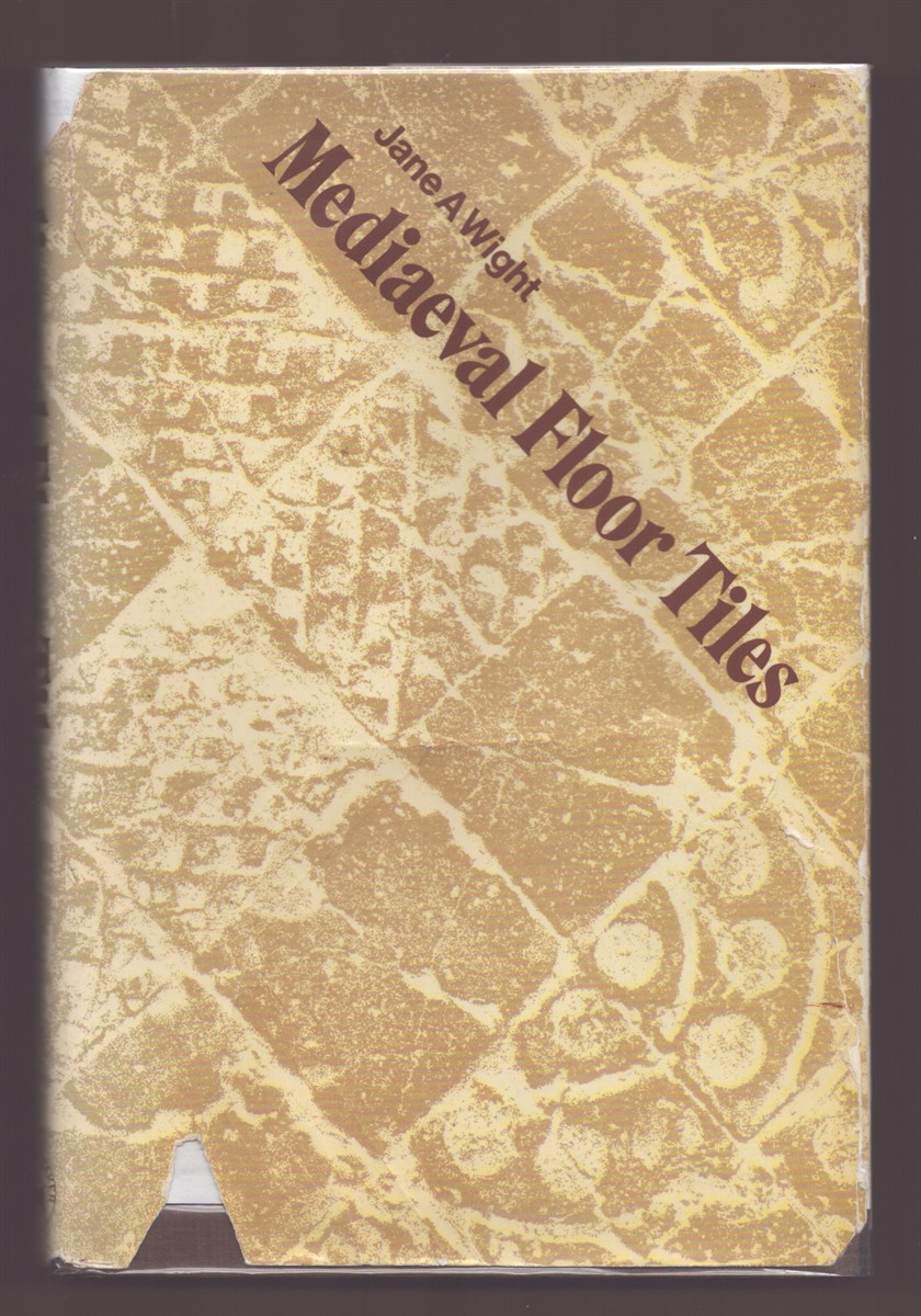Image for MEDIAEVAL FLOOR TILES Their Design and Distribution in Britain MEDIAEVAL FLOOR TILES Their Design and Distribution in Britain