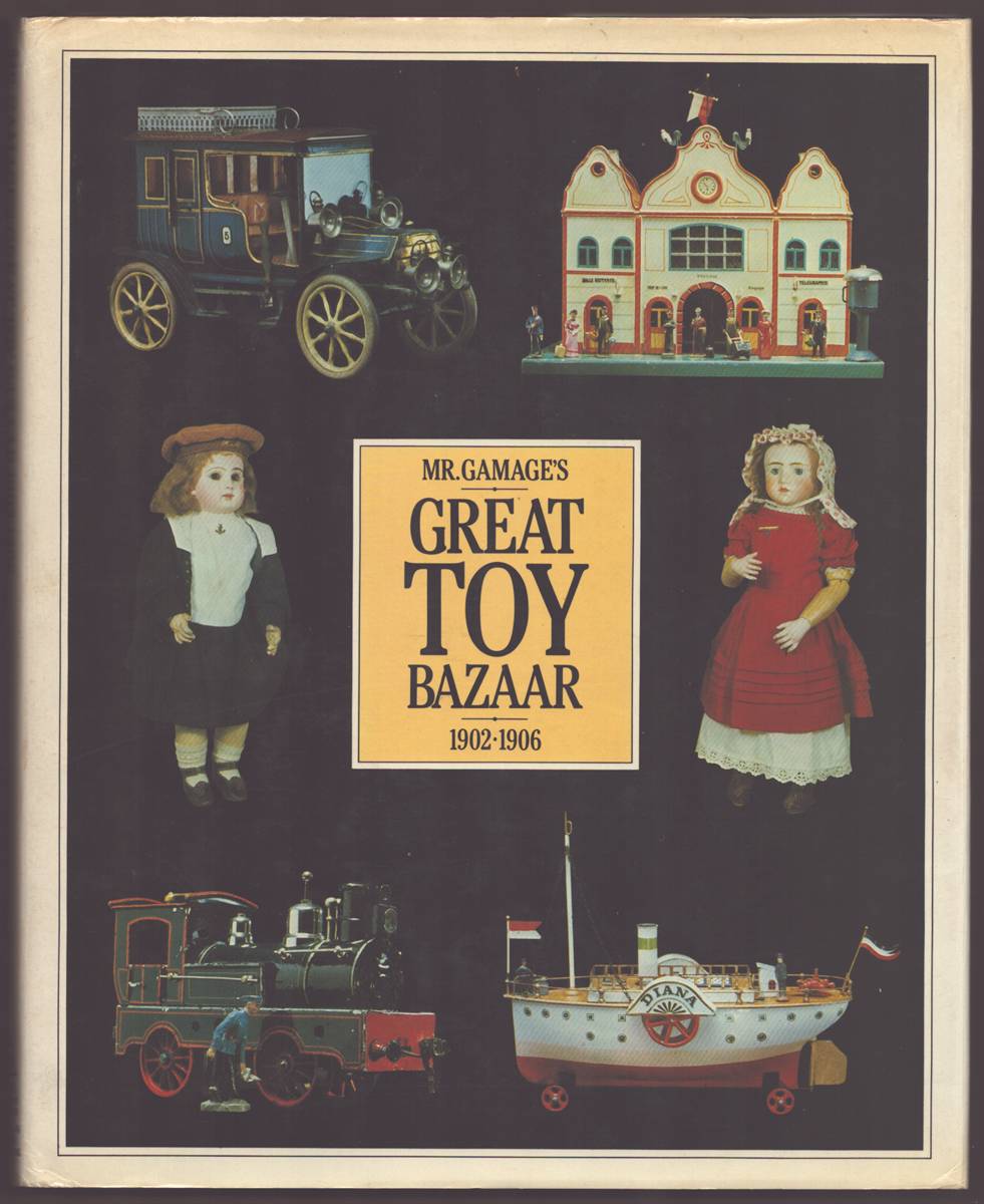 MR. GAMAGE'S GREAT TOY BAZAAR 1902-1906