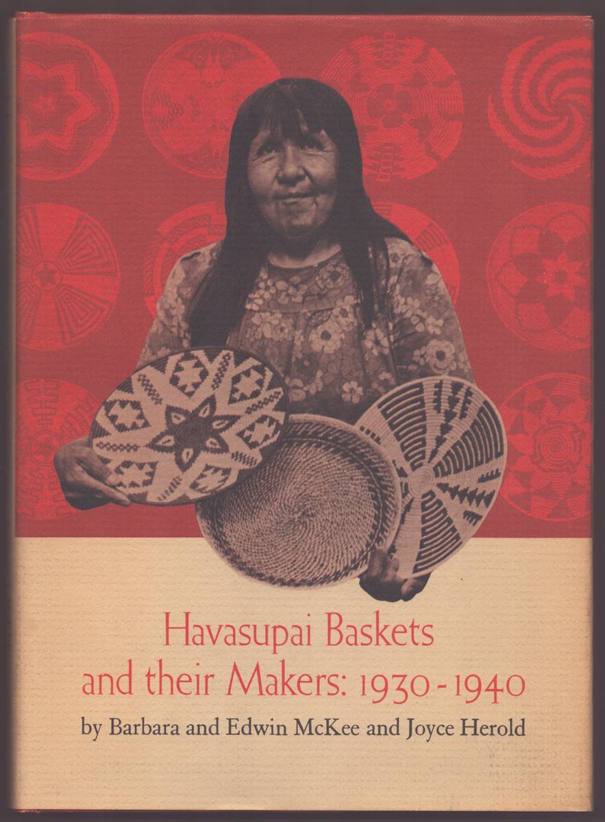 HAVASUPAI BASKETS AND THEIR MAKERS: 1930-1940