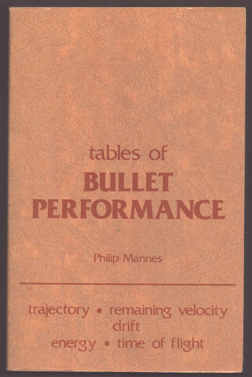 Image for TABLES OF BULLET PERFORMANCE TABLES OF BULLET PERFORMANCE
