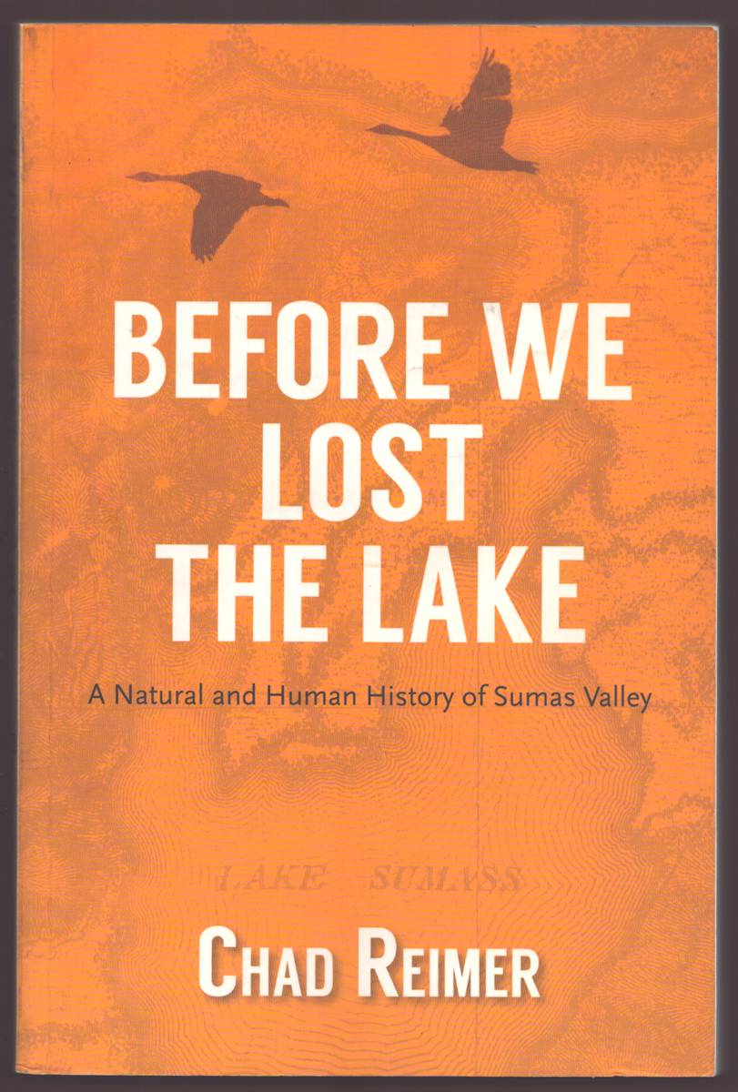 BEFORE WE LOST THE LAKE A Natural and Human History of Sumas Valley