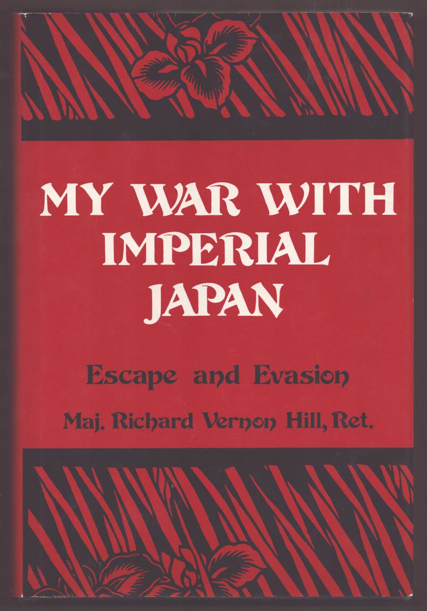 Image for MY WAR WITH IMPERIAL JAPAN Escape and Evasion MY WAR WITH IMPERIAL JAPAN Escape and Evasion