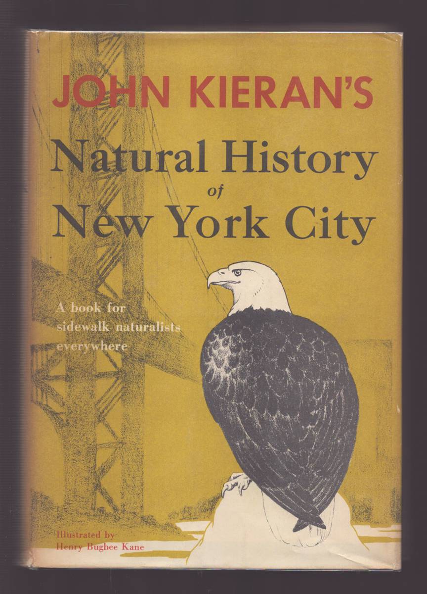 NATURAL HISTORY OF NEW YORK CITY: A BOOK FOR SIDEWALK NATURALISTS EVERWHERE
