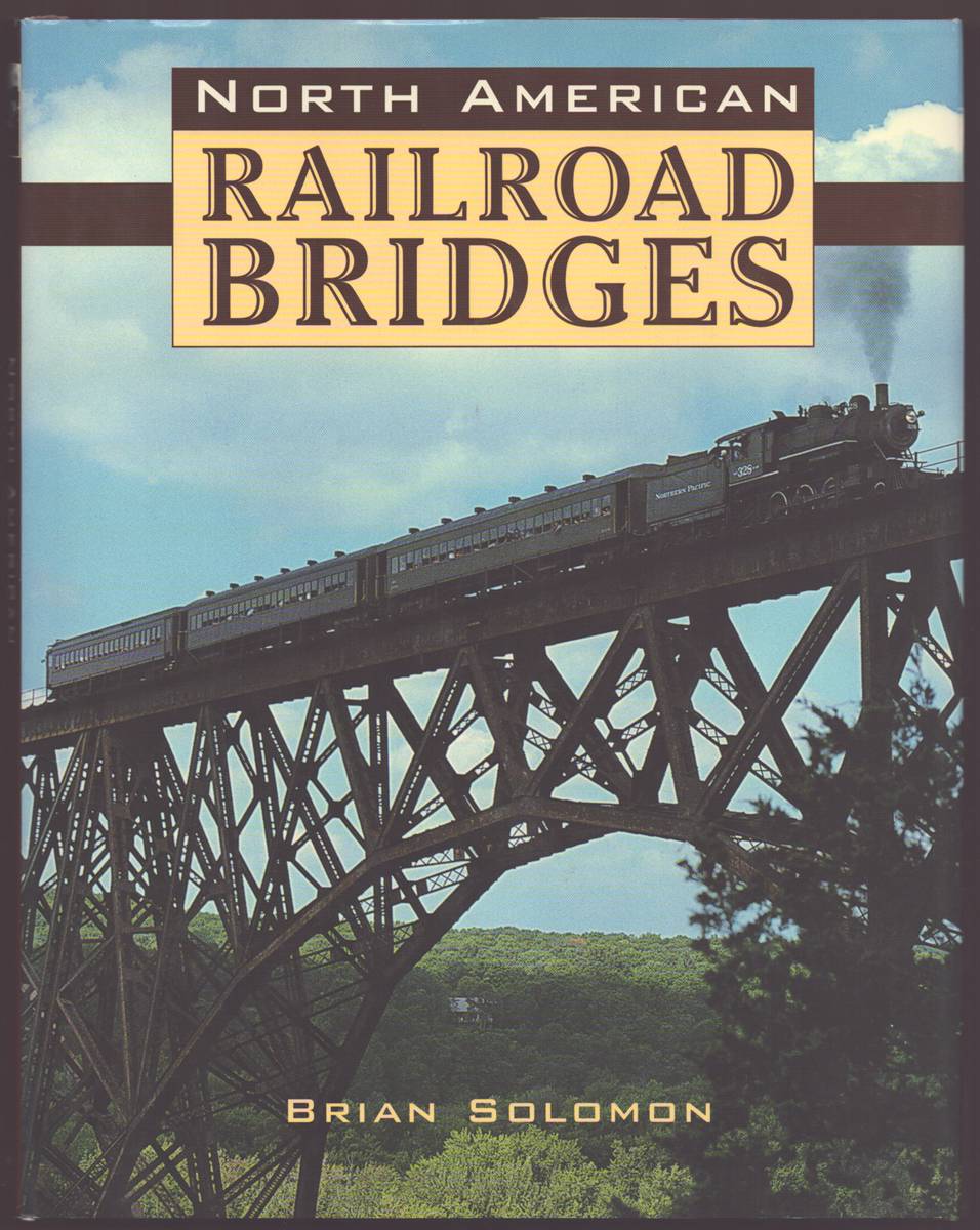 Image for NORTH AMERICAN RAILROAD BRIDGES NORTH AMERICAN RAILROAD BRIDGES