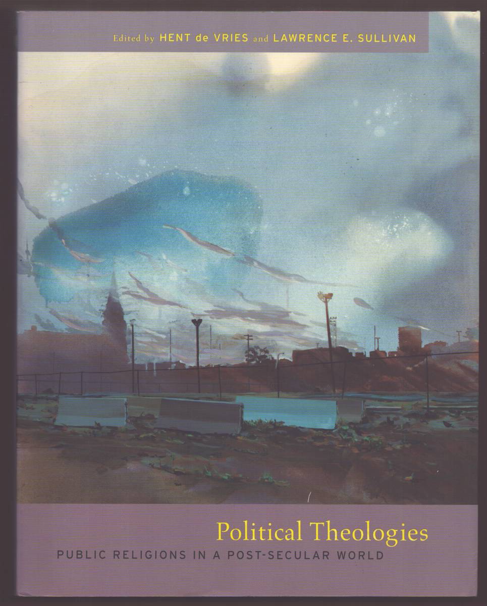 Image for POLITICAL THEOLOGIES Public Religions in a Post-Secular World POLITICAL THEOLOGIES Public Religions in a Post-Secular World