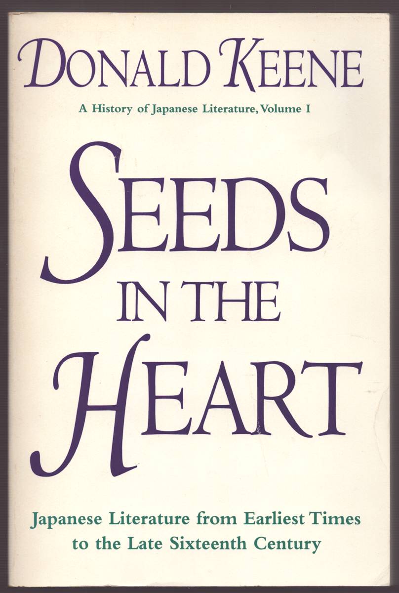 SEEDS IN THE HEART Japanese Literature from Earliest Times to the Late Sixteenth Century