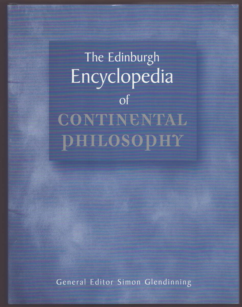 Image for THE EDINBURGH ENCYCLOPEDIA OF CONTINENTAL PHILOSOPHY THE EDINBURGH ENCYCLOPEDIA OF CONTINENTAL PHILOSOPHY