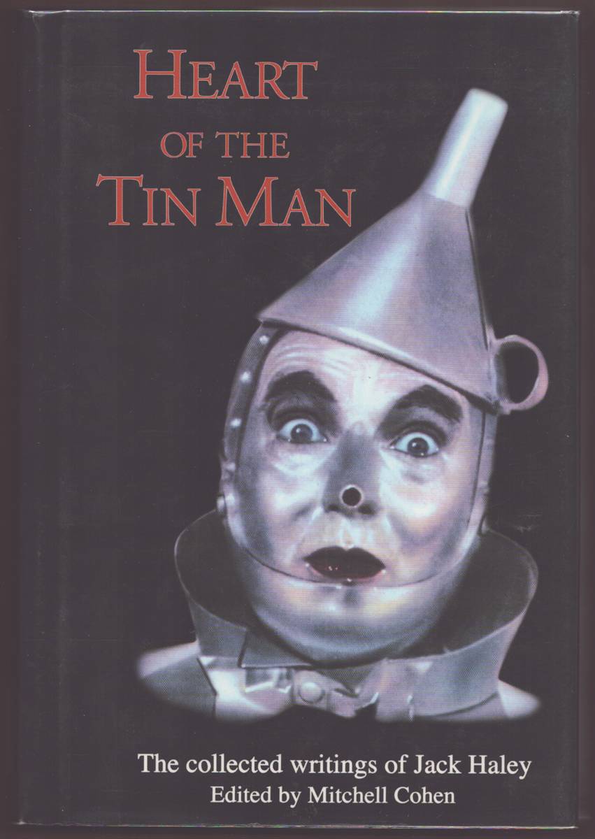 Image for HEART OF THE TIN MAN The Collected Writings of Jack Haley (Signed) HEART OF THE TIN MAN The Collected Writings of Jack Haley (Signed)