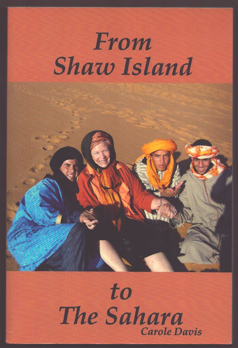 FROM SHAW ISLAND. (SIGNED 3 VOLUME SET) Vol. 1: .to the Sahara; Vol. 2: .to the Black Sea; Vol. 3: .to the Zambezi