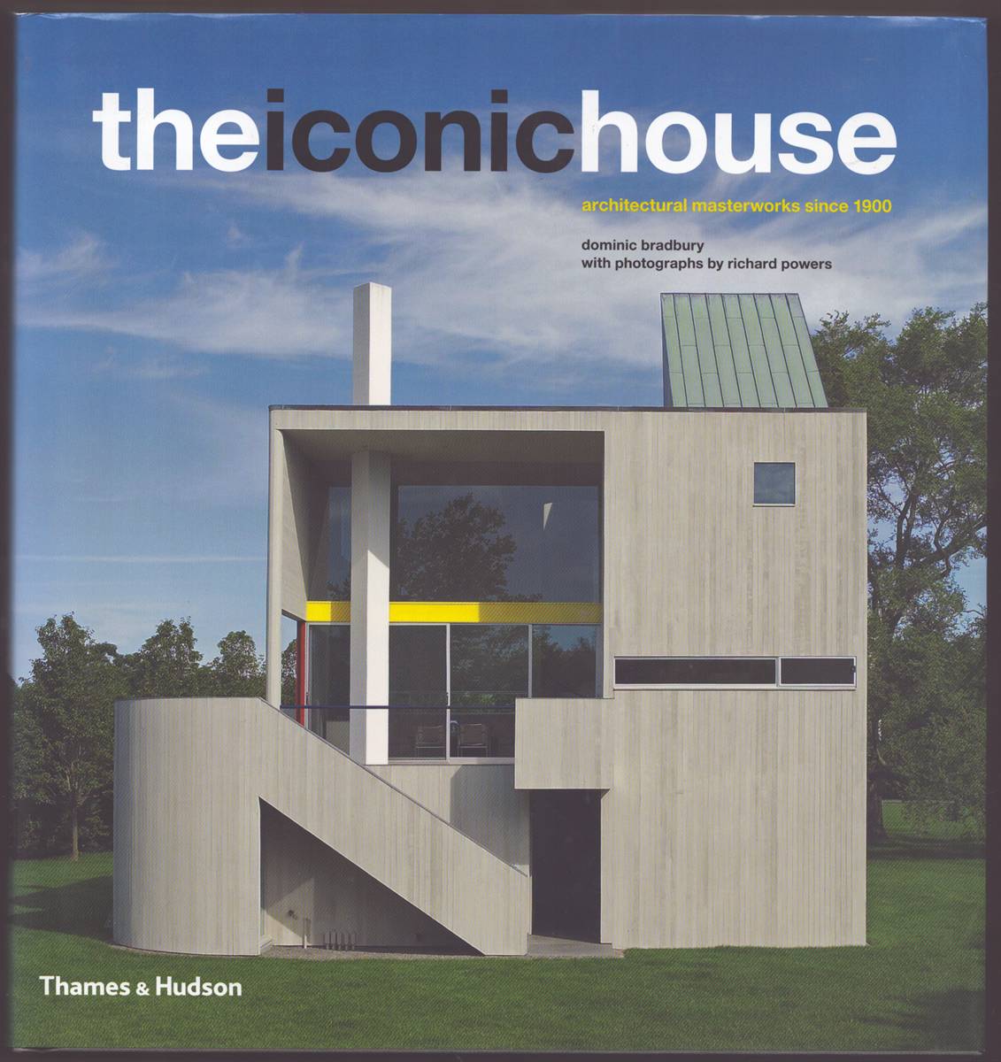 Image for THE ICONIC HOUSE Architectural Masterworks Since 1900 THE ICONIC HOUSE Architectural Masterworks Since 1900
