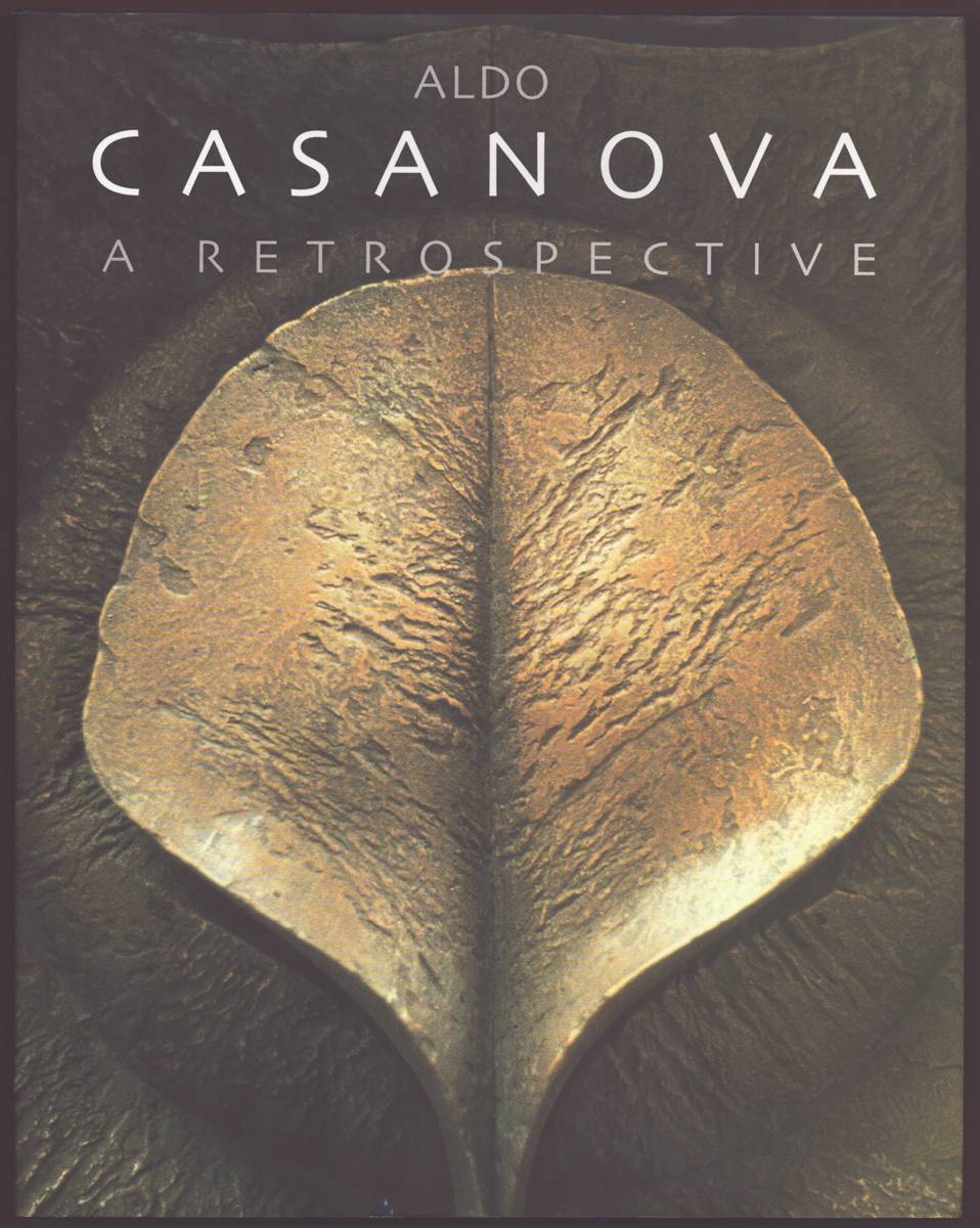 Image for ALDO CASANOVA A Retrospective ALDO CASANOVA A Retrospective