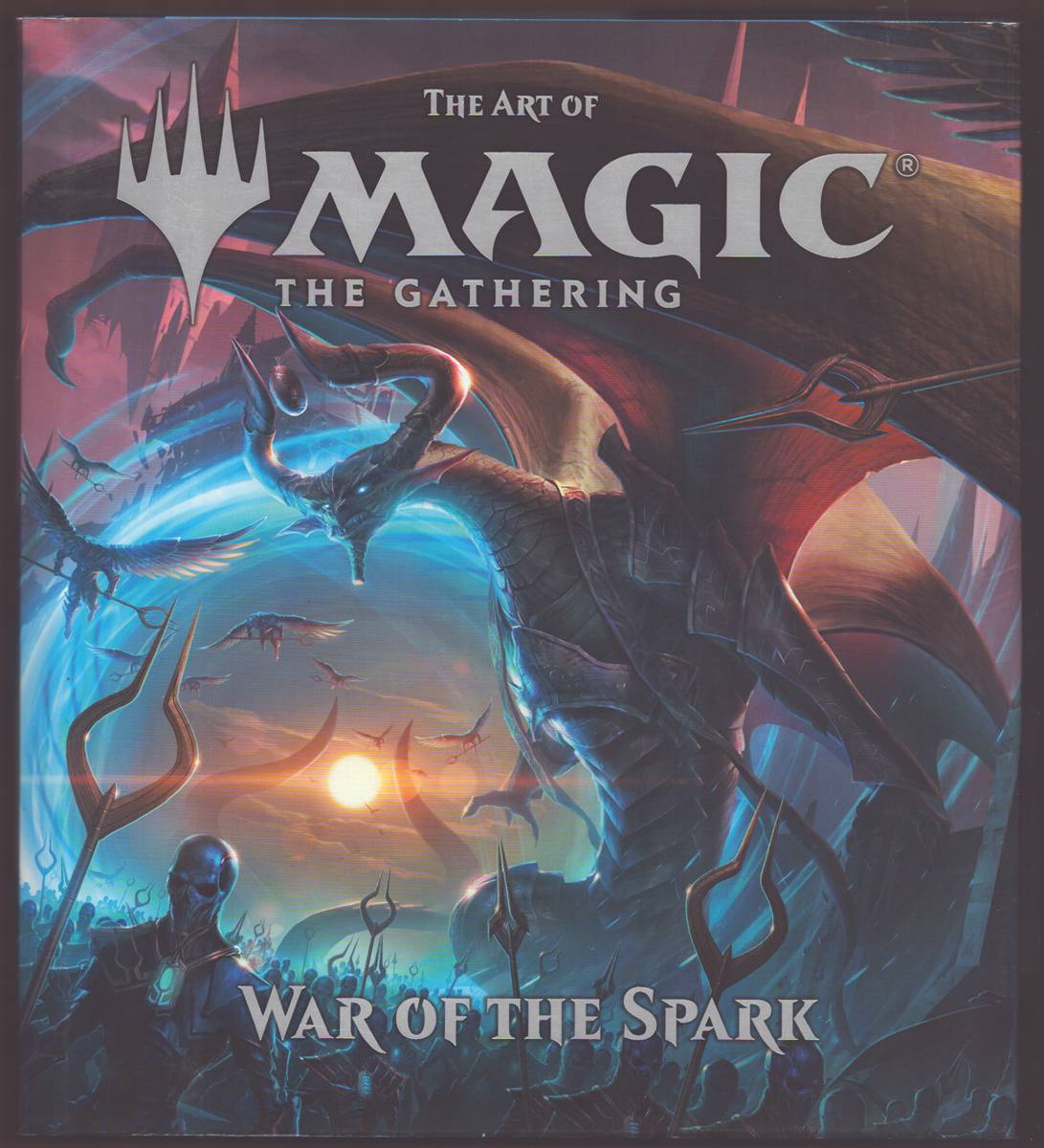 Image for THE ART OF MAGIC THE GATHERING War of the Spark THE ART OF MAGIC THE GATHERING War of the Spark