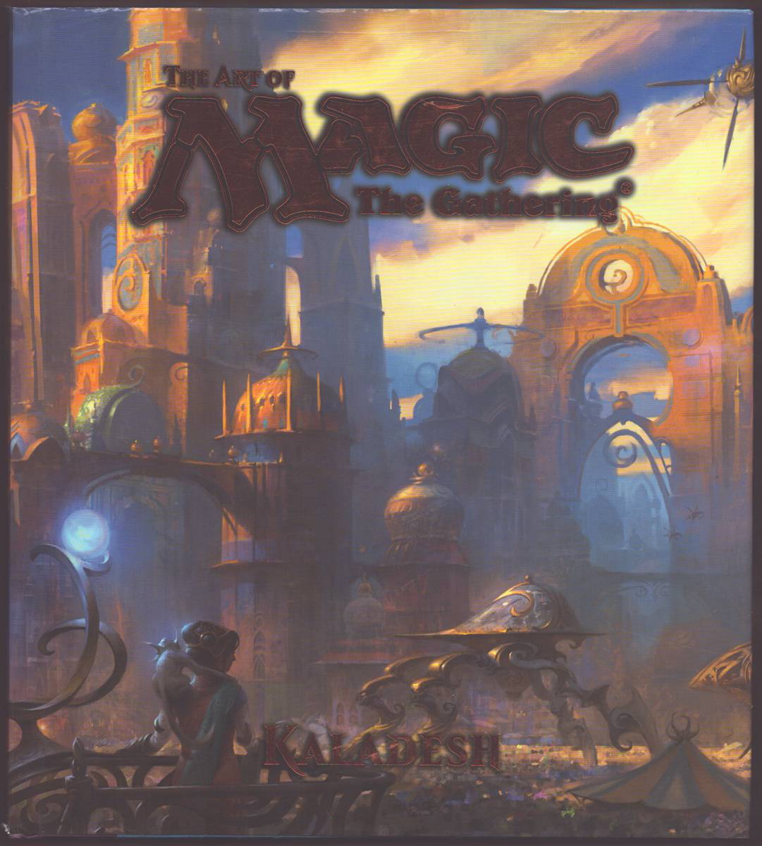 Image for THE ART OF MAGIC: THE GATHERING Kaladesh THE ART OF MAGIC: THE GATHERING Kaladesh