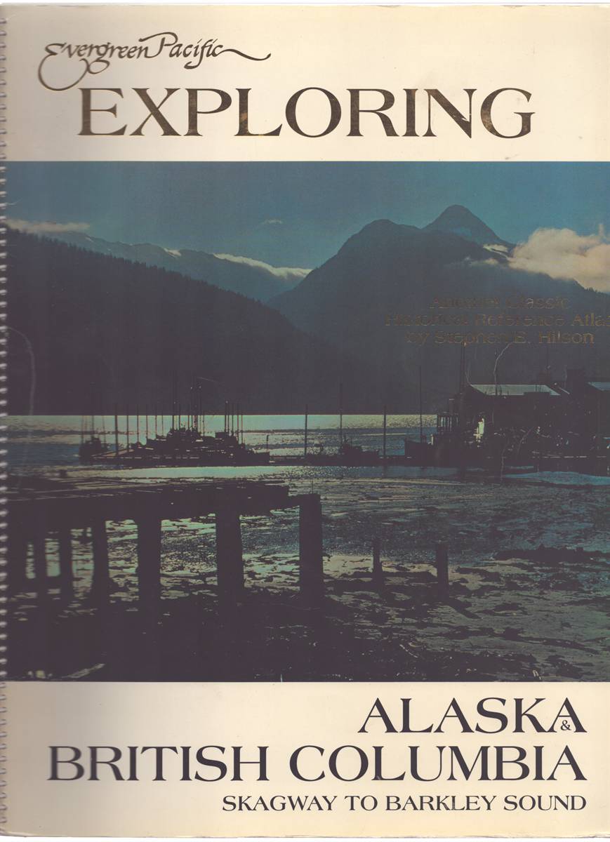 EXPLORING ALASKA AND BRITISH COLUMBIA Skagway to Barkley Sound
