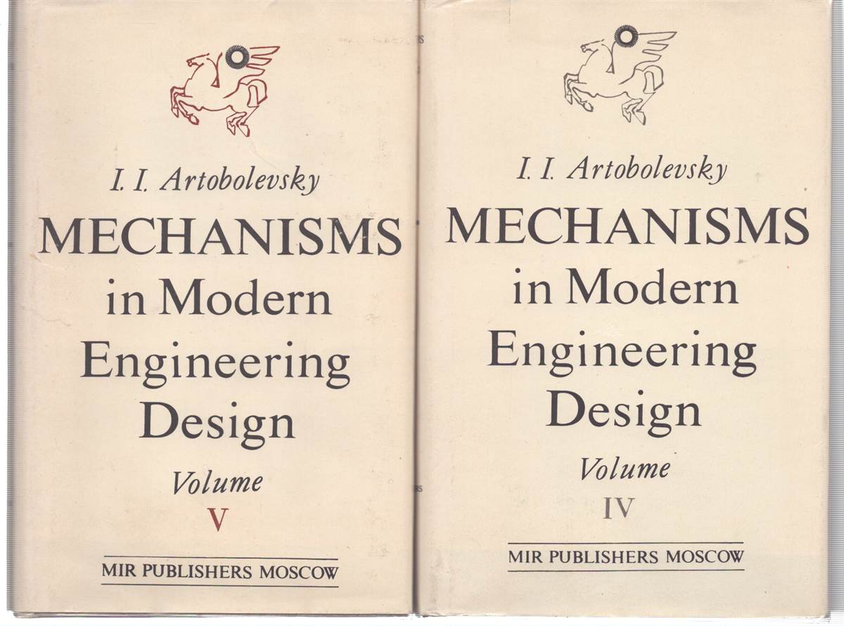 MECHANISMS IN MODERN ENGINEERING DESIGN: A HANDBOOK FOR ENGINEERS, DESIGNERS AND INVENTORS (6 VOLUMES)