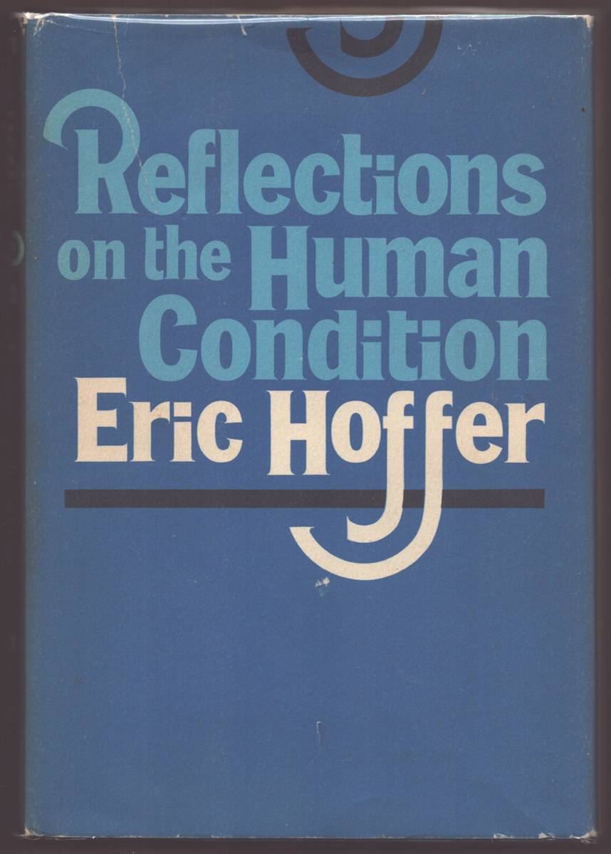REFLECTIONS ON THE HUMAN CONDITION