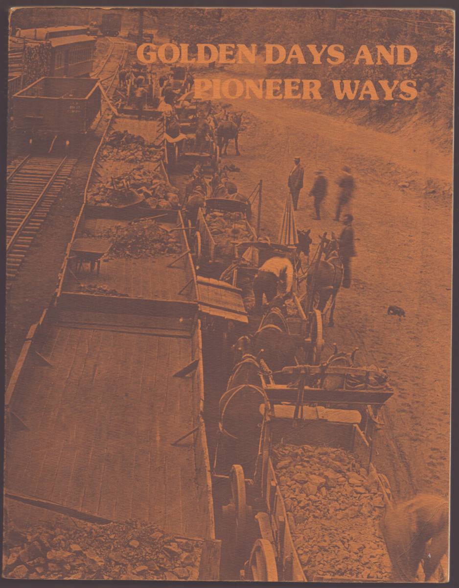 GOLDEN DAYS AND PIONEER WAYS (SIGNED)