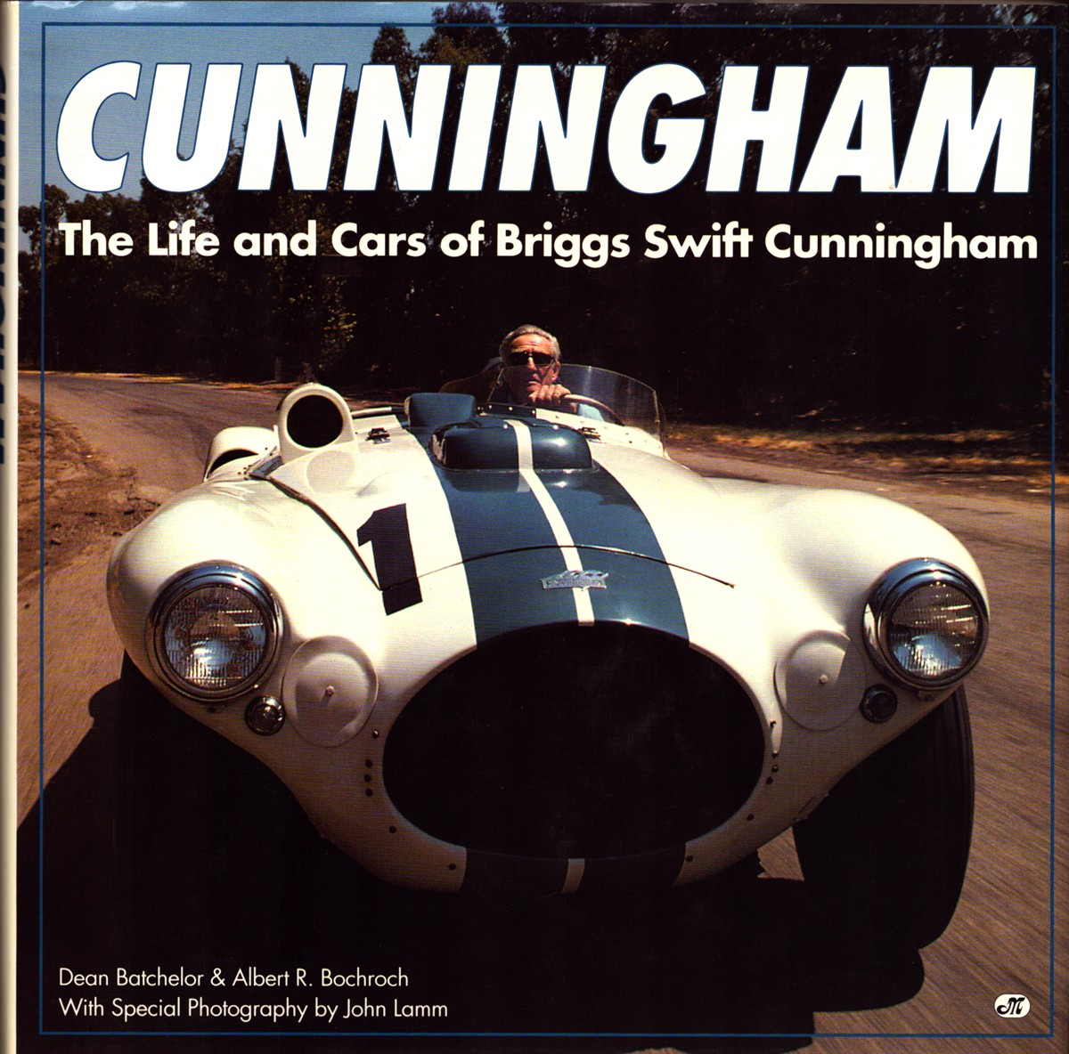 Image for CUNNINGHAM. The Life and Cars of Briggs Swift Cunningham CUNNINGHAM. The Life and Cars of Briggs Swift Cunningham