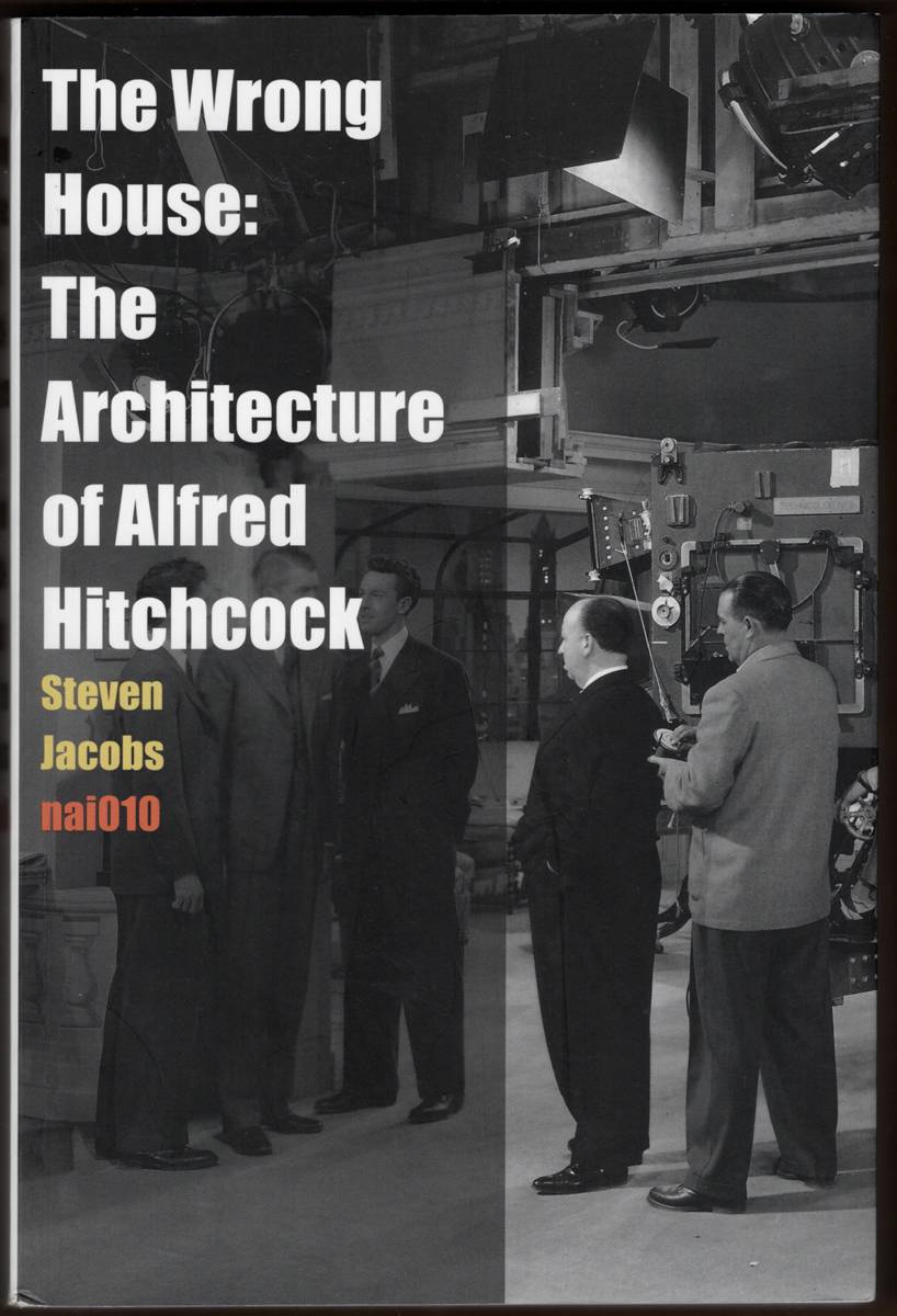 Image for THE THE WRONG HOUSE: . The Architecture of Alfred Hitchcock THE THE WRONG HOUSE: . The Architecture of Alfred Hitchcock