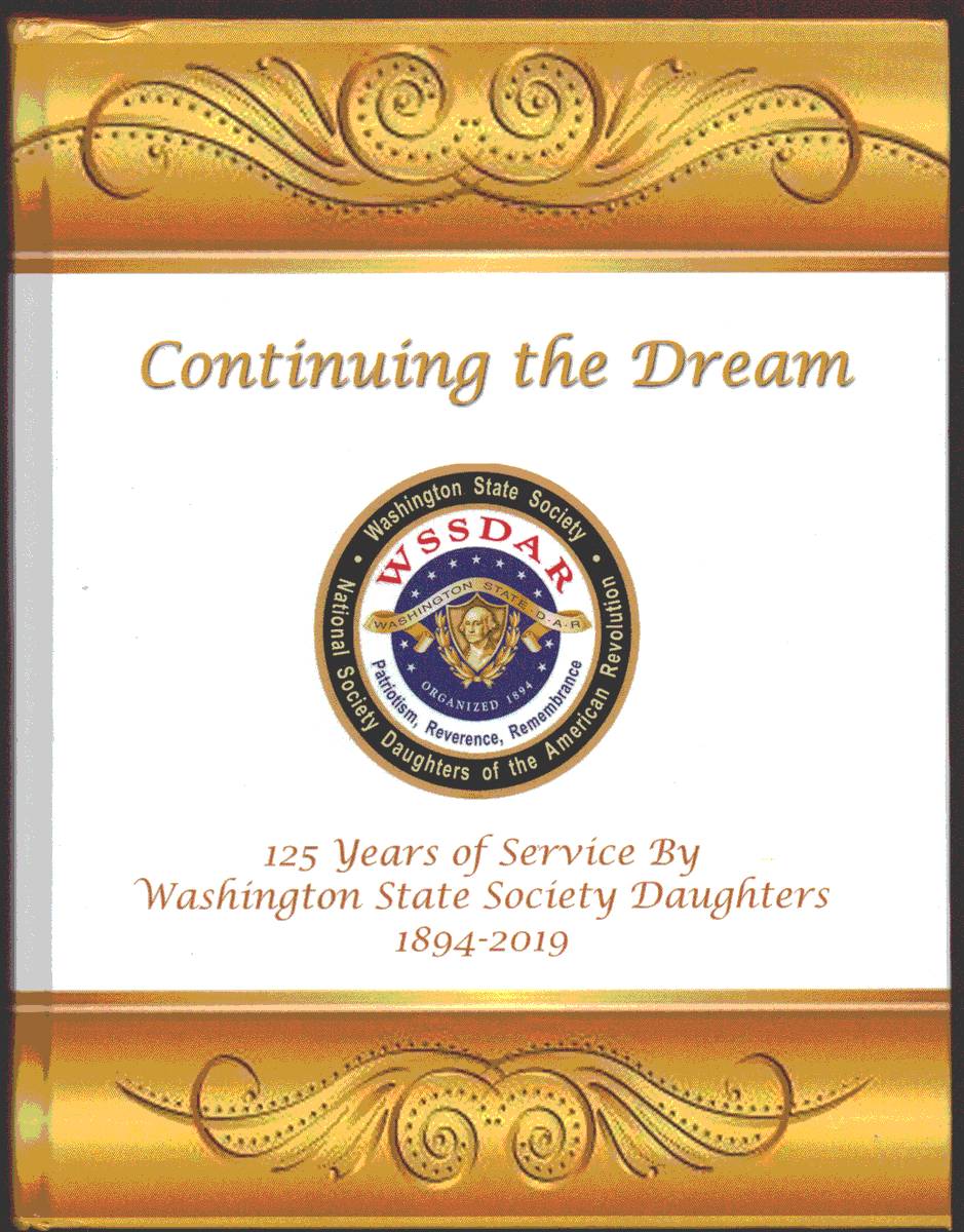 Image for CONTINUING THE DREAM. 125 Years of Service by Washington State Daughters 1894-2019 CONTINUING THE DREAM. 125 Years of Service by Washington State Daughters 1894-2019