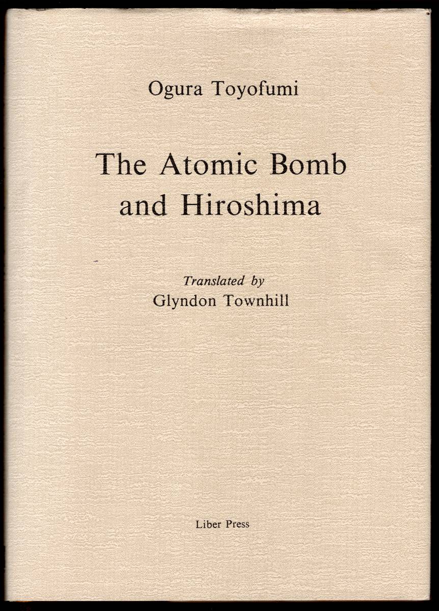 Image for THE ATOMIC BOMB AND HIROSHIMA THE ATOMIC BOMB AND HIROSHIMA