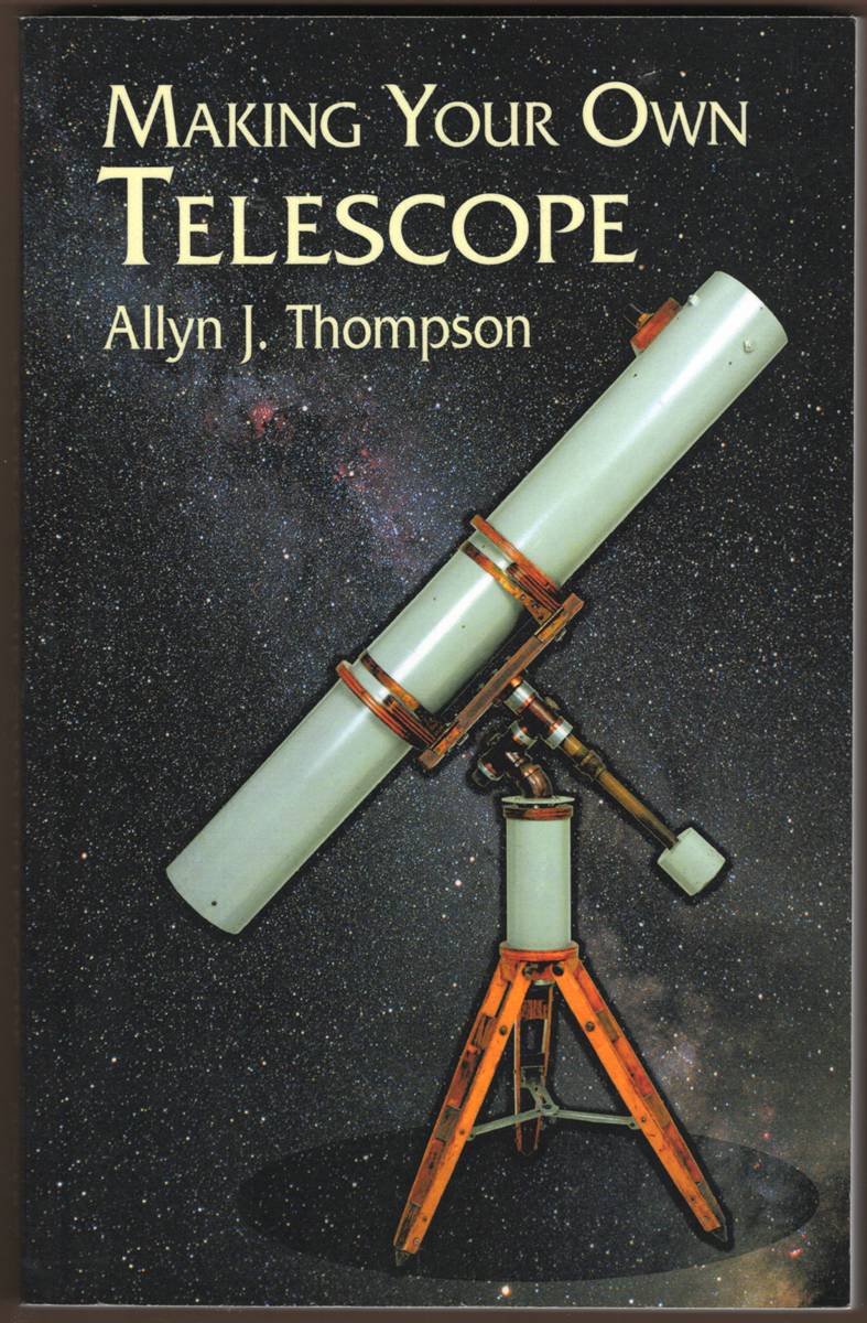 Image for MAKING YOUR OWN TELESCOPE MAKING YOUR OWN TELESCOPE