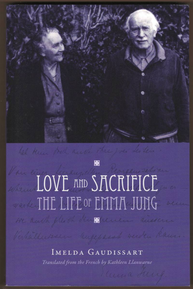 Image for LOVE AND SACRIFICE. The Life of Emma Jung LOVE AND SACRIFICE. The Life of Emma Jung