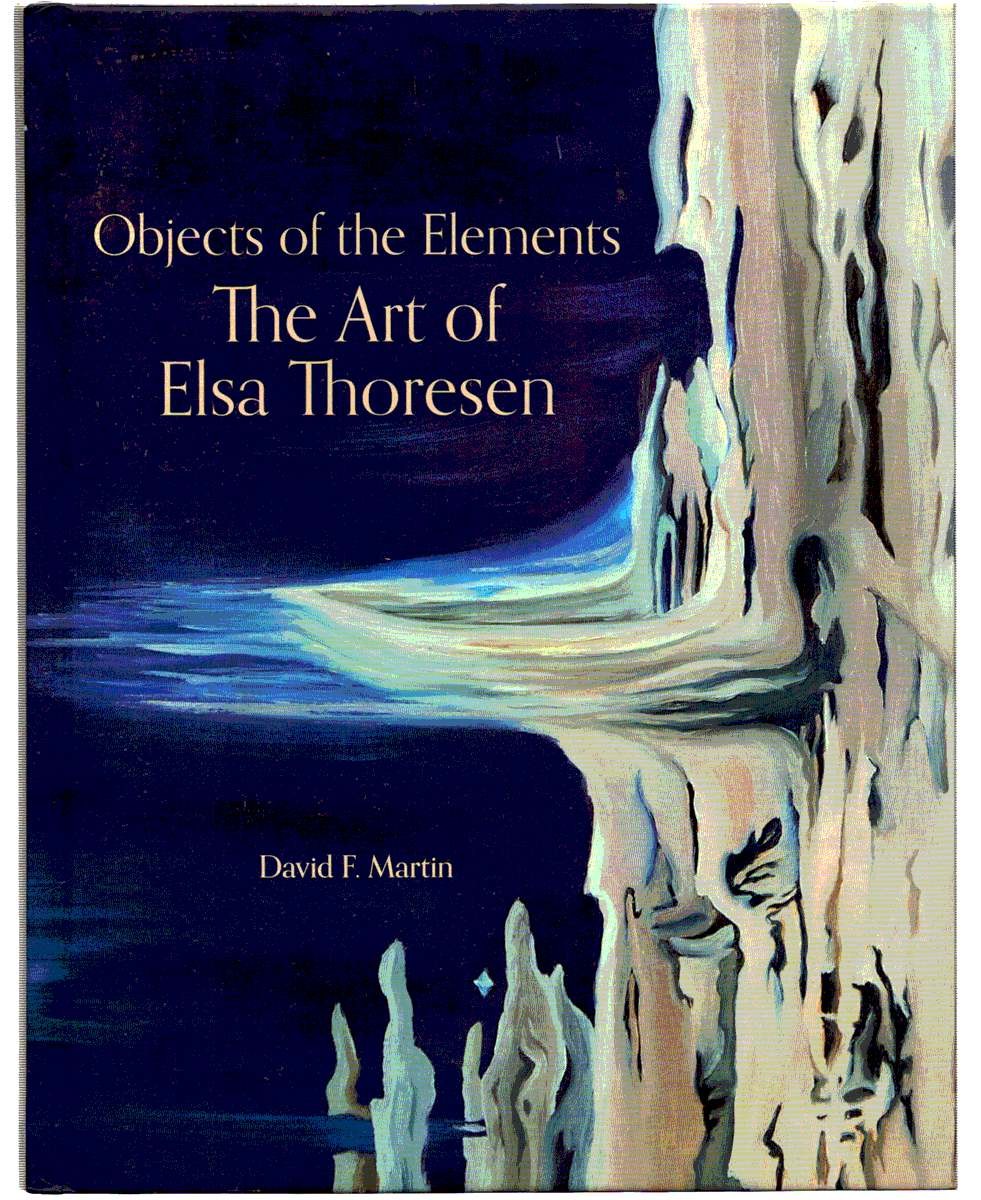 OBJECTS OF THE ELEMENTS. The Art of Elsa Thoresen