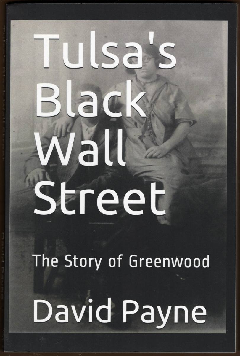 TULSA'S BLACK WALL STREET. The Story of Greenwood