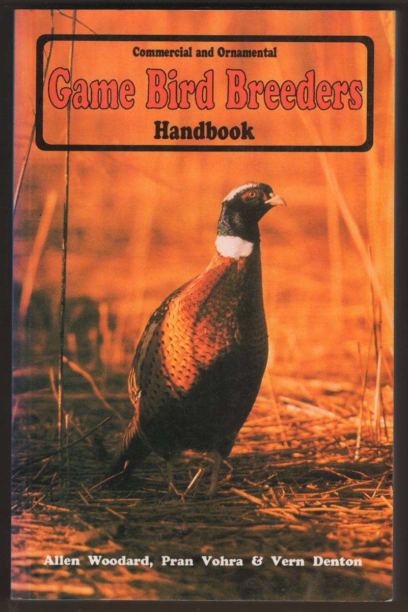 GAME BIRD BREEDERS HANDBOOK. Commercial and Ornamental