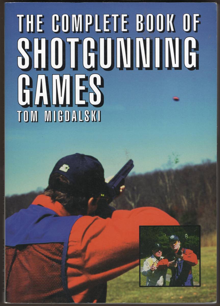 THE COMPLETE BOOK OF SHOTGUNNING GAMES