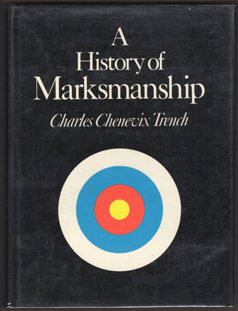 A HISTORY OF MARKSMANSHIP