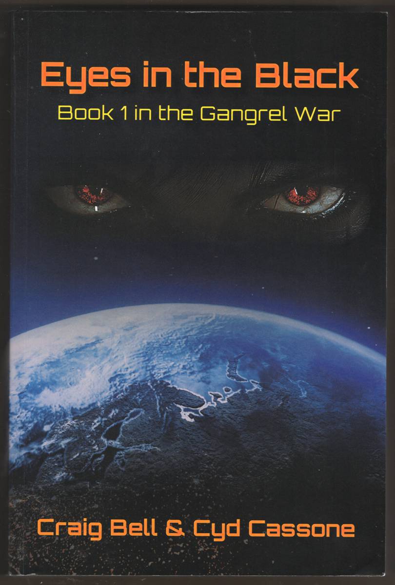 Image for EYES IN THE BLACK. Book 1 in the Gangrel War EYES IN THE BLACK. Book 1 in the Gangrel War